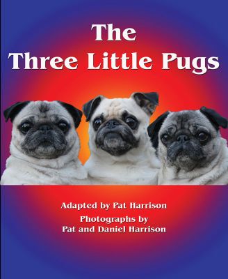The Three Little Pugs - Level J/18
