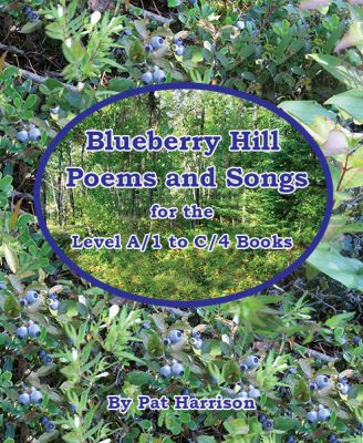 Blueberry Hill Poems and Songs for the Level A/1 to C/4 Books - Shared Reading