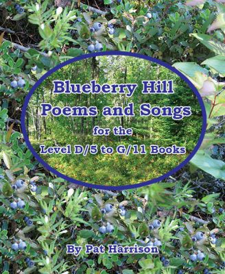 Blueberry Hill Poems and Songs for the Level D/5 to G/11 Books - Shared Reading